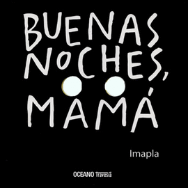BUENAS NOCHES MAMA. IMAPLA,. 9786074006179