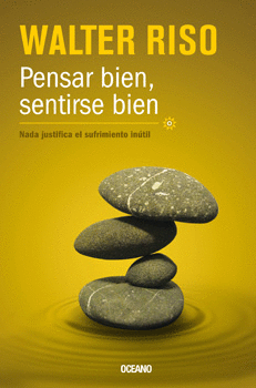 PENSAR BIEN, SENTIRSE BIEN