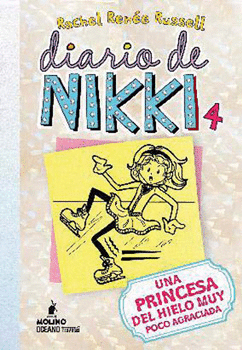 DIARIO DE NIKKI 4. UNA PRINCESA DEL HIELO MUY POCO AGRACIADA