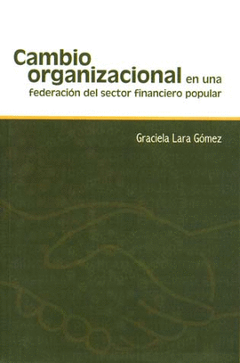 CAMBIO ORGANIZACIONAL EN UNA FEDERACION DEL SECTOR