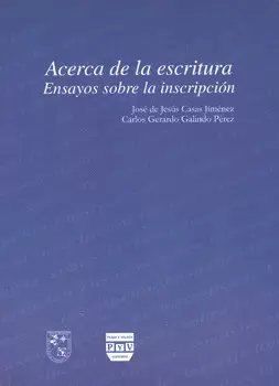 ACERCA DE LA ESCRITURA ENSAYOS SOBRE LA INSCRIPCION