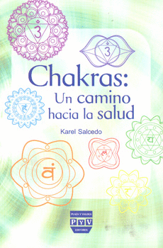 CHAKRAS UN CAMINO HACIA LA SALUD