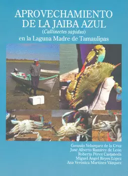 APROVECHAMIENTO DE LA JAIBA AZUL CALLINECTES SAPIDUS