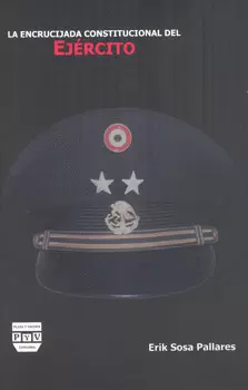 LA ENCRUCIJADA CONSTITUCIONAL DEL EJÉRCITO