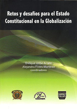 RETOS Y DESAFÍOS PARA EL ESTADO CONSTITUCIONAL EN LA GLOBALIZACIÓN