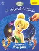 LA MAGIA DE LAS HADAS C/CALCOMANIAS REUTILIZABLES