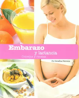 EMBARAZO Y LACTANCIA CONSEJOS Y RECETAS