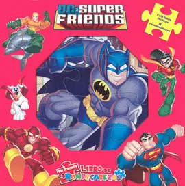 DC SUPER FRIENDS MI PRIMER LIBRO DE ROMPECABEZAS