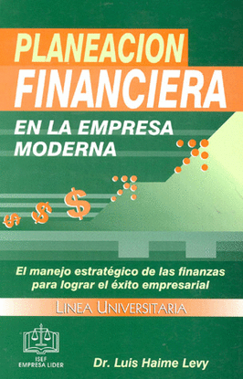 PLANEACION FINANCIERA EN LA EMPRESA MODERNA