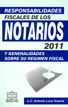 RESPONSABILIDADES FISCALES DE LOS NOTARIOS 2011