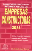 COMENTARIOS PRACTICOS AL REGIMEN FISCAL DE EMPRESAS CONSTRUC