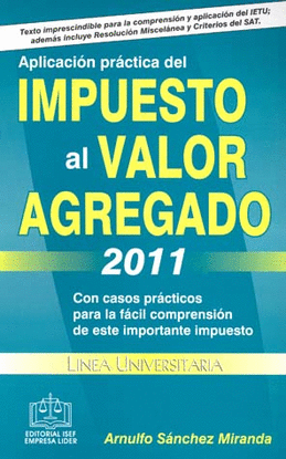 APLICACION PRACTICA DEL IMPUESTO AL VALOR AGREGADO 2011