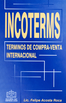 INCOTERMS TERMINOS DE COMPRA VENTA INTERNACIONAL