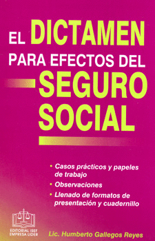 EL DICTAMEN PARA EFECTOS DEL SEGURO SOCIAL