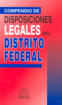 COMPENDIO DE DISPOSICIONES LEGALES DEL DISTRITO FEDERAL