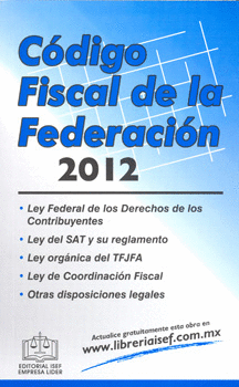 CODIGO FISCAL DE LA FEDERACION 2012