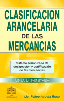 CLASIFICACION ARANCELARIA DE LAS MERCANCIAS