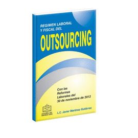 REGIMEN LABORAL Y FISCAL DEL OUTSOURCING