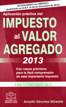 APLICACION PRACTICA DEL IMPUESTO AL VALOR AGREGADO 2013