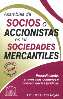 ASAMBLEA DE SOCIOS O ACCIONISTAS EN LAS SOCIEDADES MERCANTILES