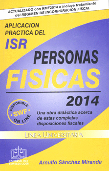 APLICACIÓN PRÁCTICA DEL ISR PERSONAS FÍSICAS 2014