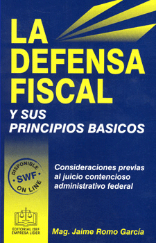 LA DEFENSA FISCAL Y SUS PRINCIPIOS BÁSICOS 2014
