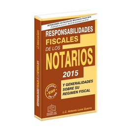 RESPONSABILIDADES FISCALES DE LOS NOTARIOS 2015