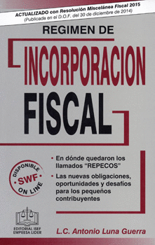 RÉGIMEN DE INCORPORACIÓN FISCAL 2015