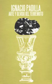 ARTE Y OLVIDO DEL TERREMOTO