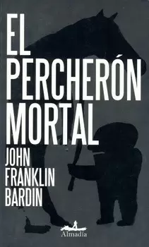 EL PERCHERON MORTAL