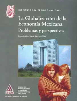 GLOBALIZACION DE LA ECONOMIA MEXICANA PROBLEMAS Y PERSP