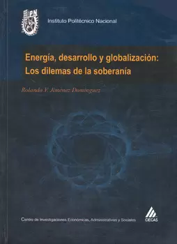 ENERGIA DESARROLLO Y GLOBALIZACION LOS DILEMAS