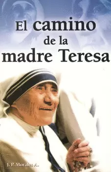 EL CAMINO DE LA MADRE TERESA