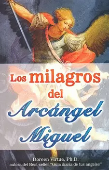 LOS MILAGROS DEL ARCÁNGEL MIGUEL