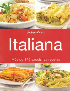 ITALIANA MÁS DE 175 EXQUISITAS RECETAS