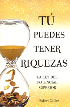 TÚ PUEDES TENER RIQUEZAS