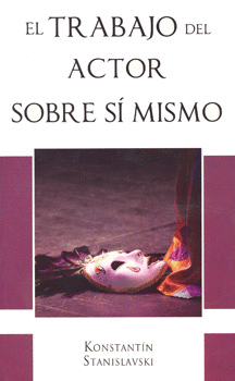 EL TRABAJO DEL ACTOR SOBRE SÍ MISMO