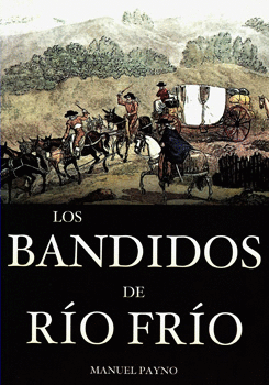 LOS BANDIDOS DE RÍO FRÍO