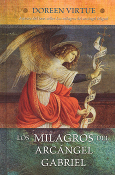 LOS MILAGROS DEL ARCÁNGEL GABRIEL