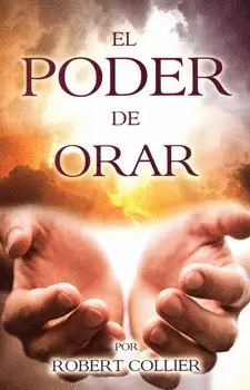 EL PODER DE ORAR