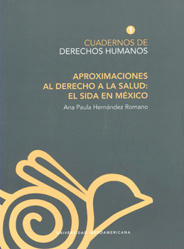 APROXIMACIONES AL DERECHO A LA SALUD EL SIDA EN MÉXICO