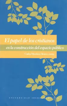 EL PAPEL DE LOS CRISTIANOS EN LA CONSTRUCCIÓN DEL ESPACIO