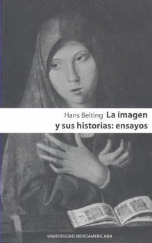 LA IMAGEN Y SUS HISTORIAS ENSAYOS