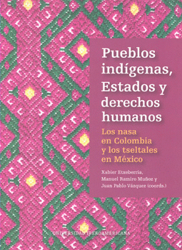 PUEBLOS INDÍGENAS ESTADOS Y DERECHOS HUMANOS