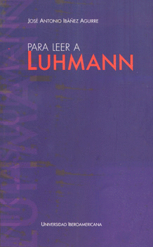 PARA LEER A LUHMANN