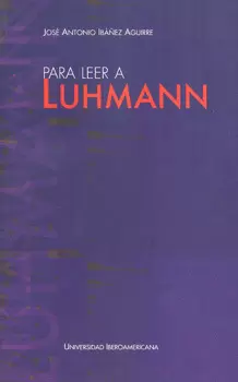 PARA LEER A LUHMANN
