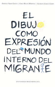 EL DIBUJO COMO EXPRESIÓN DEL MUNDO INTERNO DEL MIGRANTE