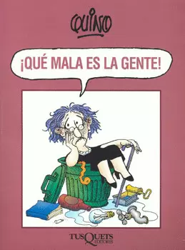 QUE MALA ES LA GENTE