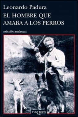 HOMBRE QUE AMABA A LOS PERROS, EL