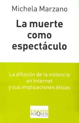 LA MUERTE COMO ESPECTACULO